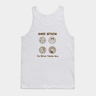One stick to rule them all Tank Top